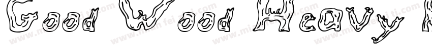 Good Wood Heavy Regular字体转换